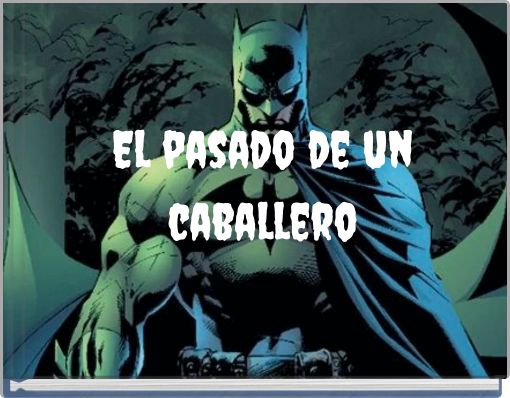 El pasado de un caballero