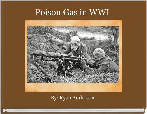Front cover of 'Poison Gas in WWI ' 