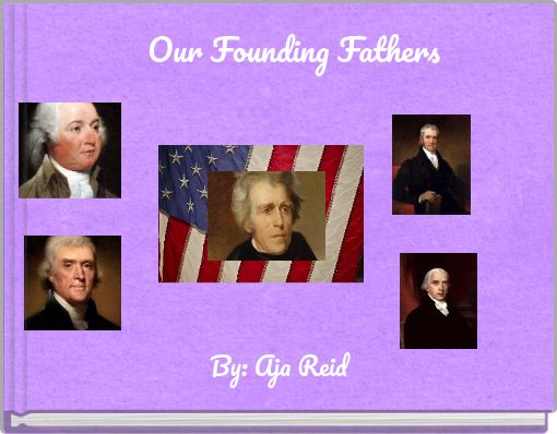 Our Founding Fathers