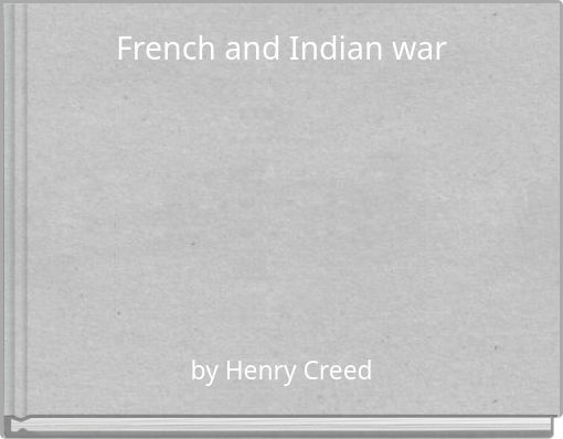 French and Indian war