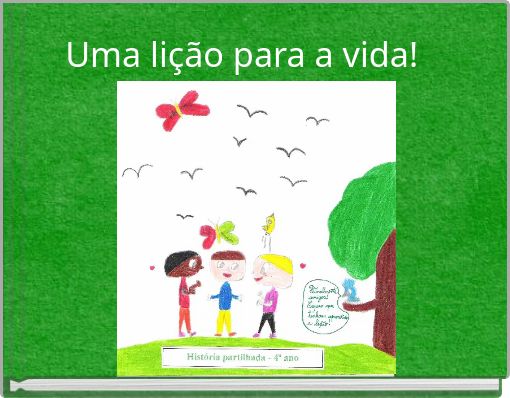 Uma lição para a vida!