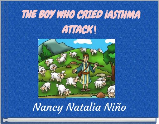 Front cover of 'THE BOY WHO CRIED ¡ASTHMA ATTACK !' 