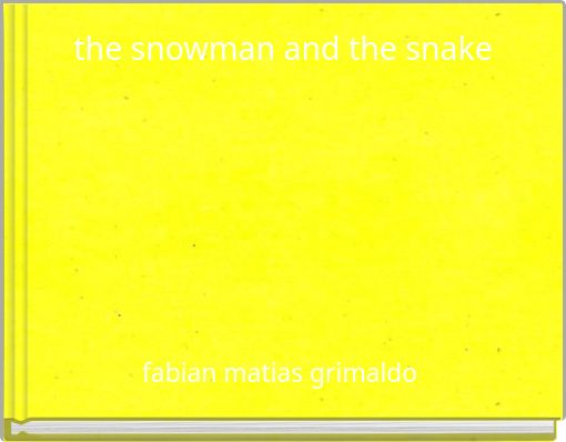 Front cover of 'the snowman and the snake' 