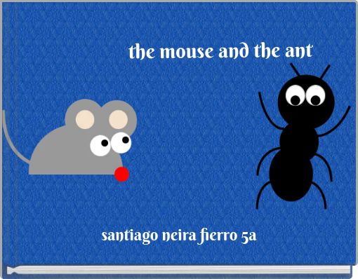 Front cover of 'the mouse and the ant' 