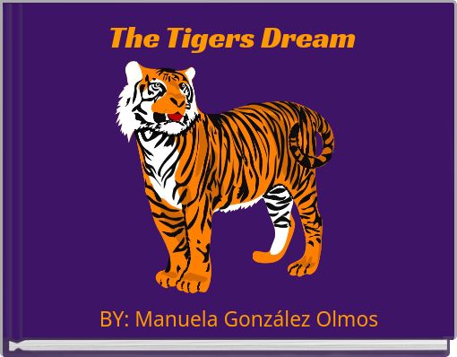 Front cover of 'The Tigers Dream' 