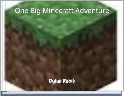 Book Cover for: One Big Minecraft Adventure