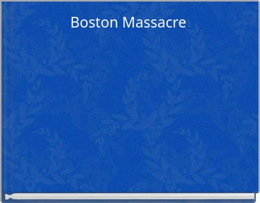 Boston Massacre