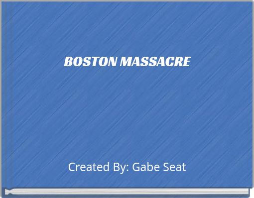 BOSTON MASSACRE