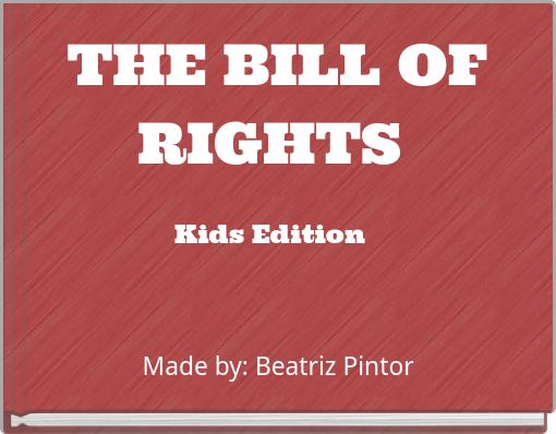 THE BILL OF RIGHTS Kids Edition