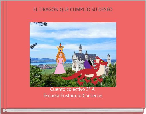 EL DRAGÓN QUE CUMPLIÓ SU DESEO