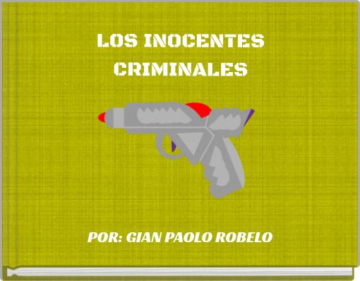 Front cover of 'LOS INOCENTES CRIMINALES' 