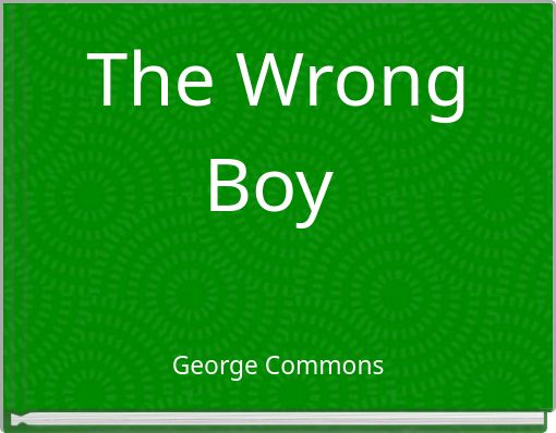 Front cover of 'The Wrong Boy' 