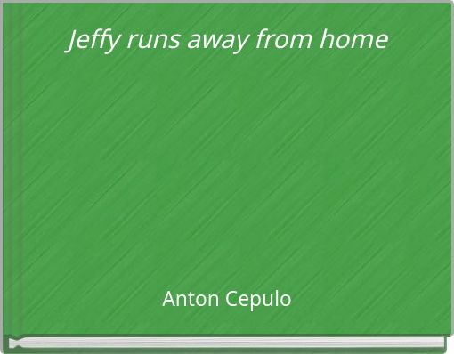 Jeffy runs away from home