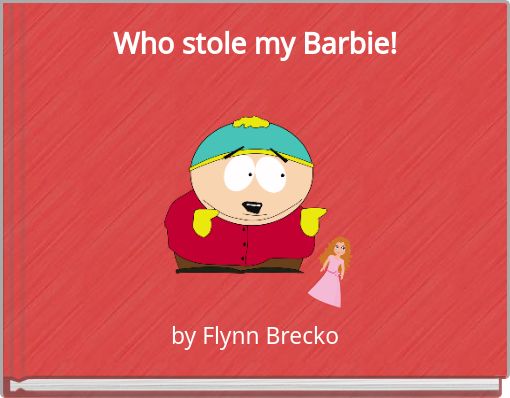 Front cover of 'Who stole my Barbie!' 