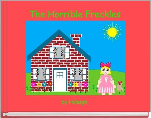 Front cover of 'The Horrible Freckles' 