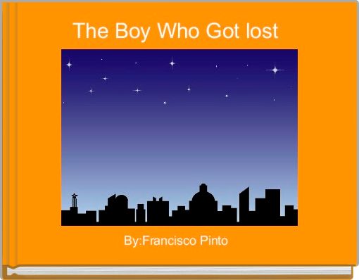 The Boy Who Got lost 