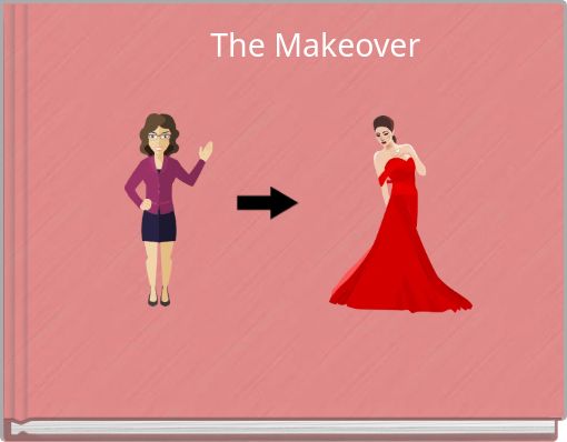 The Makeover