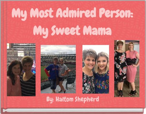 Front cover of 'My Most Admired Person: My Sweet Mama' 