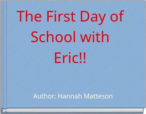 Front cover of 'The First Day of School with Eric!!' 