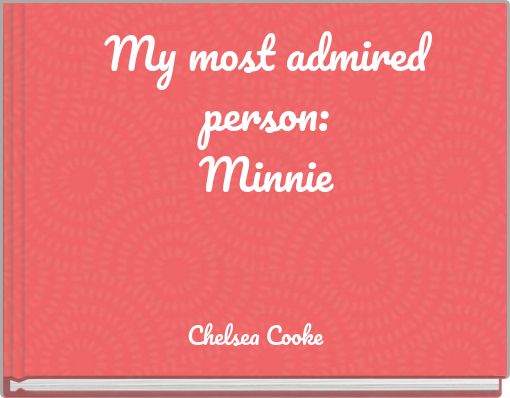 Front cover of 'My most admired person: Minnie' 