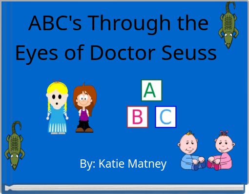 ABC's Through the Eyes of Doctor Seuss