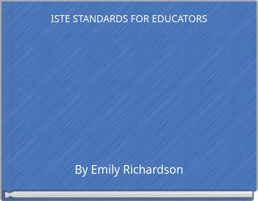 ISTE STANDARDS FOR EDUCATORS