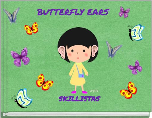 BUTTERFLY EARS