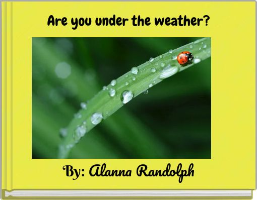 Front cover of 'Are you under the weather?' 