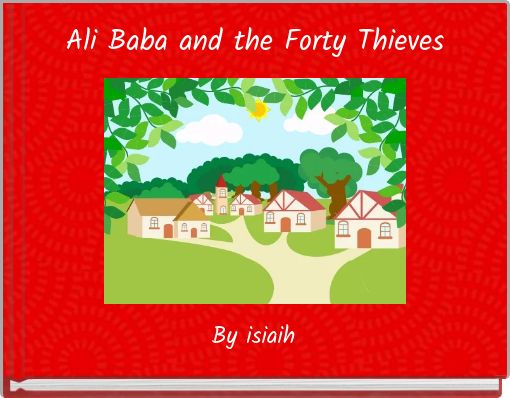 Ali Baba and the Forty Thieves