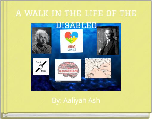 A walk in the life of the Disabled