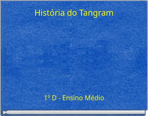 Front cover of 'História do Tangram' 
