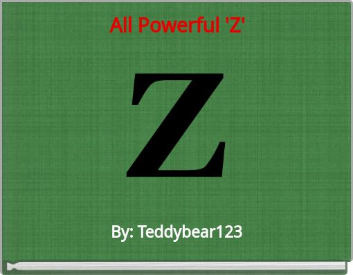 All Powerful 'Z'