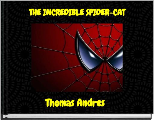 Front cover of 'THE INCREDIBLE SPIDER-CAT' 