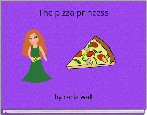 The pizza princess