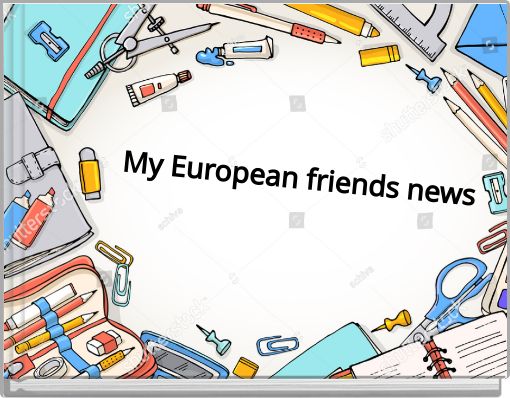 My European friends news