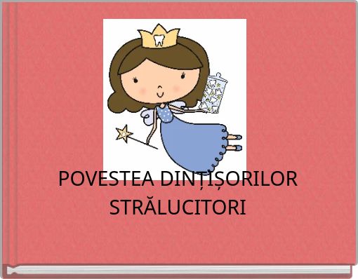 POVESTEA DINȚIȘORILOR STRĂLUCITORI