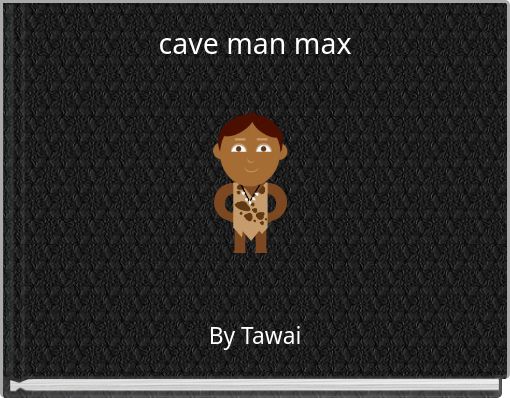 Book Cover for: cave man max