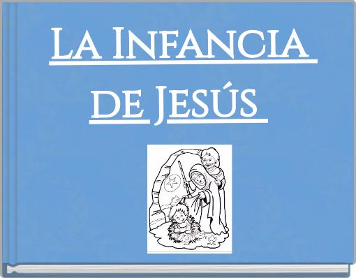 La Infancia de Jes&uacute;s