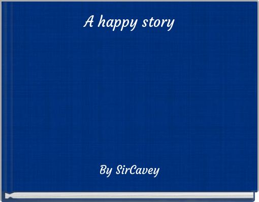 Front cover of 'A happy story' 