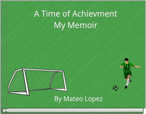 Front cover of 'A Time of Achievment My Memoir' 