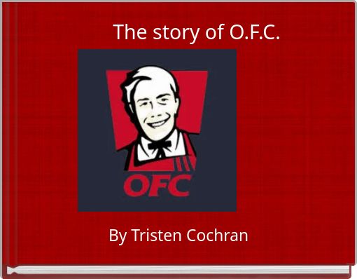 Front cover of 'The story of O.F.C.' 