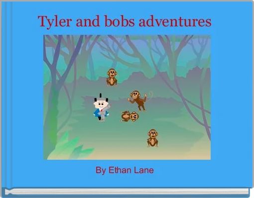 Front cover of 'Tyler and bobs adventures ' 