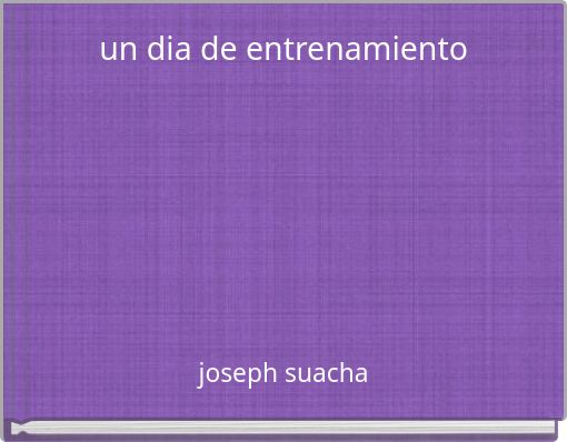 un dia de entrenamiento