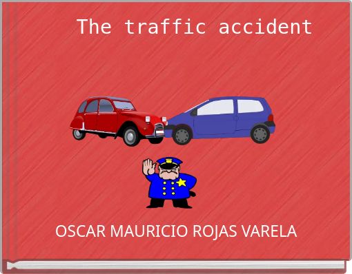 Front cover of 'The traffic accident' 