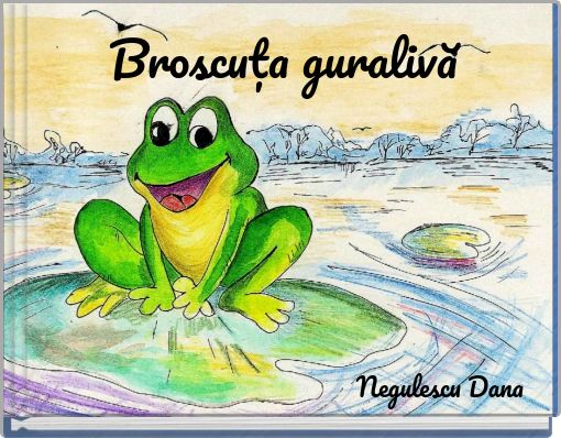 Broscuța guralivă