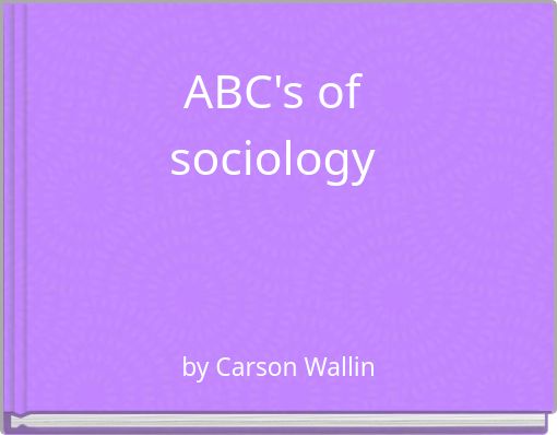 ABC's of sociology