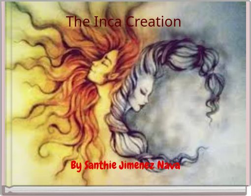 The Inca Creation