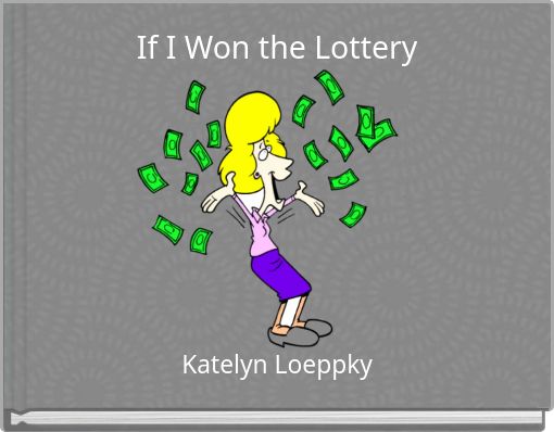 If I Won the Lottery