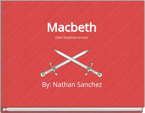 Macbeth(Over Simplified version)