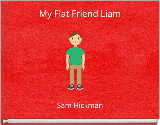My Flat Friend Liam